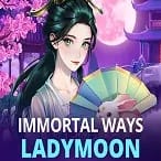 Immortal Ways Lady Moon